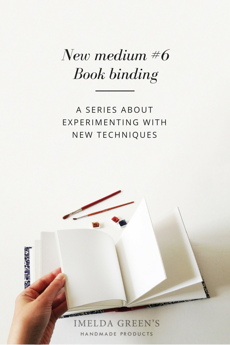 How book binding works - a series about experimenting with new art techniques 